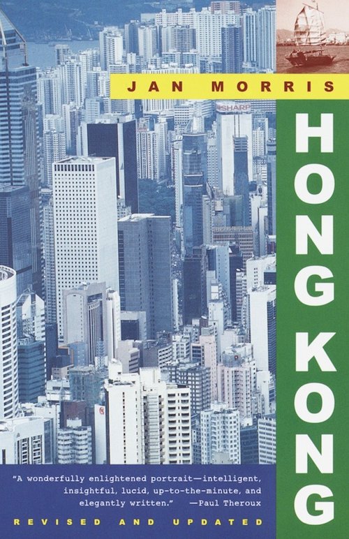 Books on Cities: Jan Morris, Hong Kong (1988/1997)
