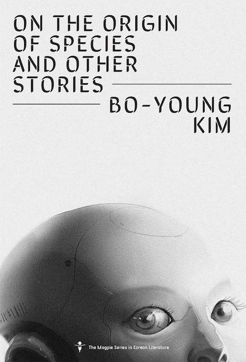 Korea Blog: the Uncommonly Speculative Fiction of Kim Bo Young’s On the Origin of Species
