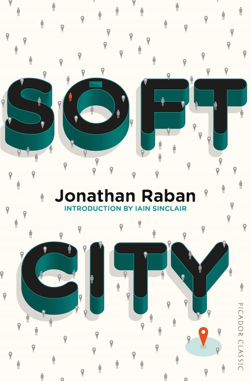 Books on Cities: Jonathan Raban, Soft City