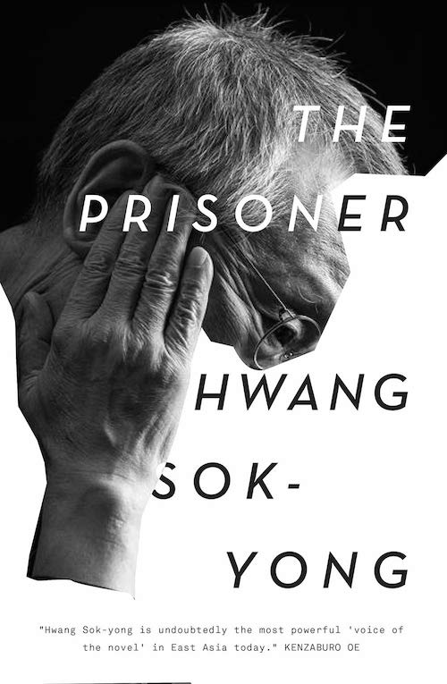 Korea Blog: Hwang Sok-yong’s memoir The Prisoner